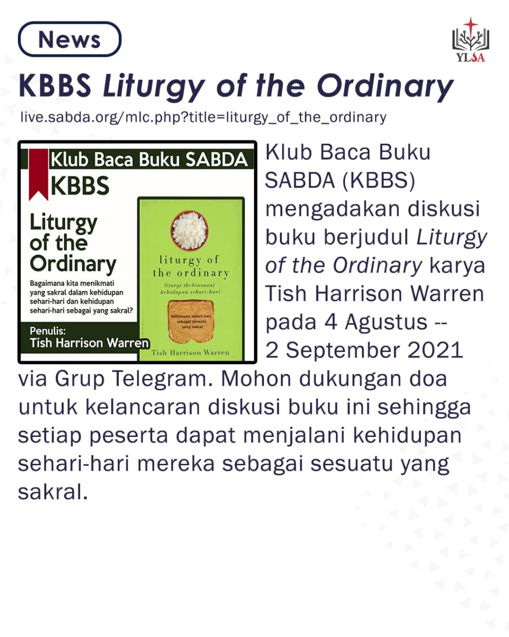 KBBS mengadakan diskusi buku 'Liturgy of the Ordinary' karya Tish Harrison Warren pada 4 Agustus -- 2 September 2021 via Telegram.