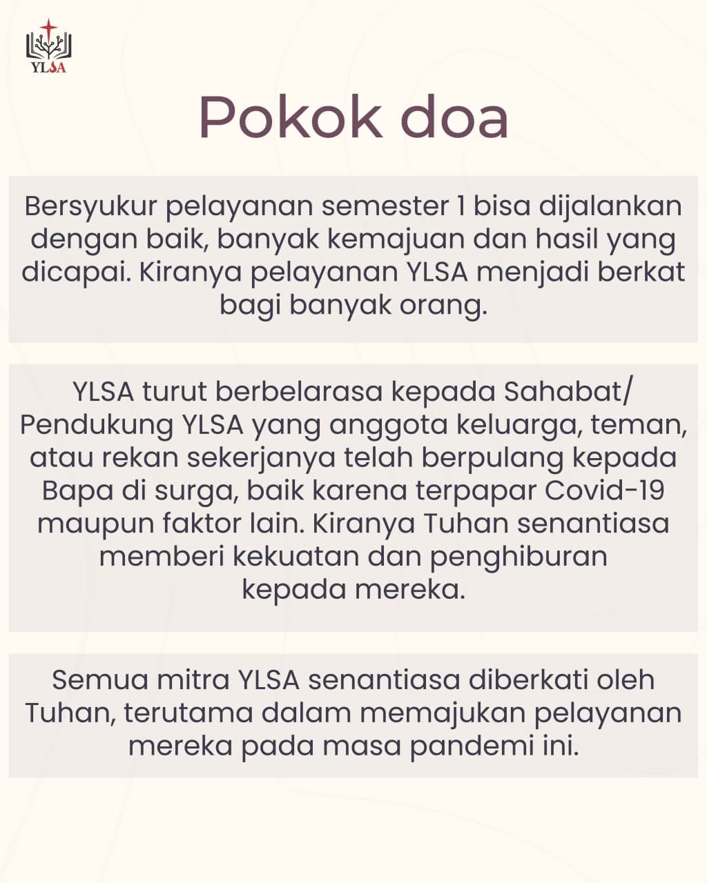 Mari berdoa bagi pelayanan YLSA dan pelayanan-pelayanan Kristen di Indonesia.