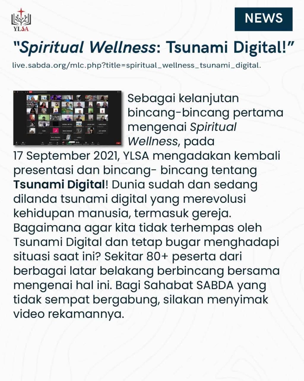 'Spiritual Wellness: Tsunami Digital!' menekankan bagaimana agar kita tidak terhempas oleh Tsunami Digital dan tetap 'bugar' menghadapi situasi saat ini.