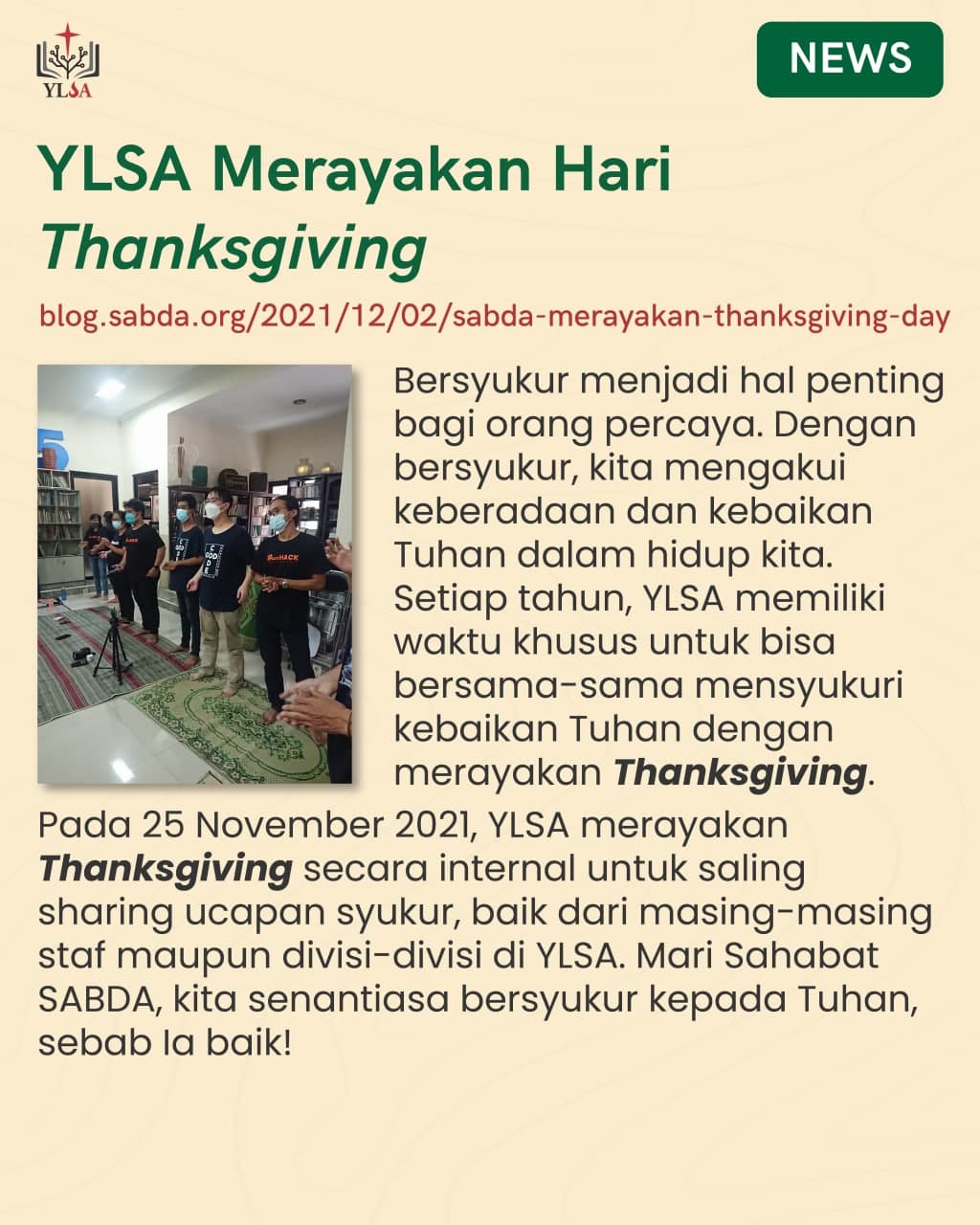 YLSA merayakan Thanksgiving secara internal untuk saling sharing ucapan syukur.