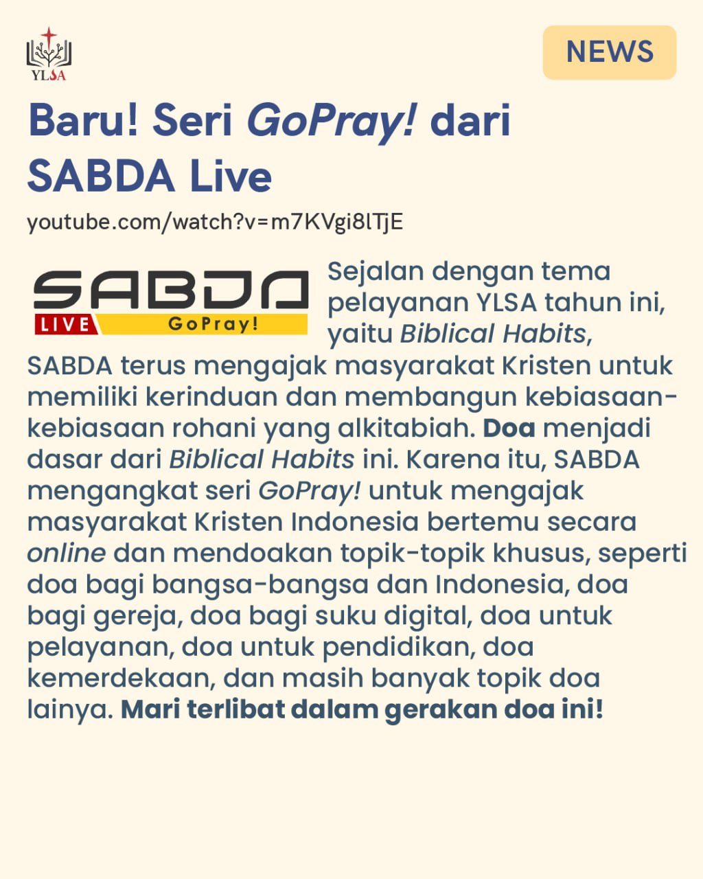 Seri GoPray! untuk mengajak masyarakat Kristen Indonesia untuk terlibat dalam gerakan doa.