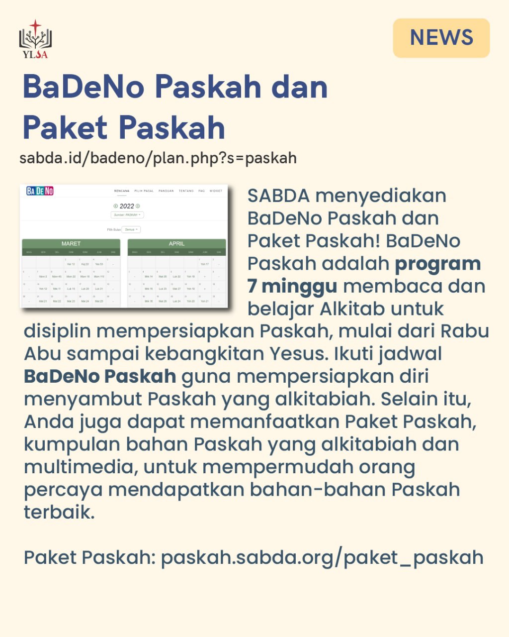 SABDA menyediakan BaDeNo Paskah dan Paket Paskah bagi gereja dan orang-orang percaya untuk mempersiapkan Paskah.