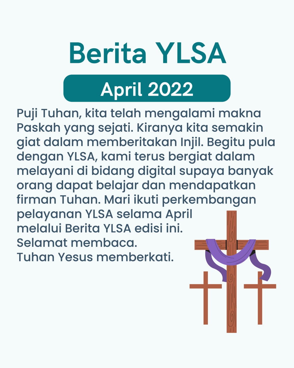 Ikuti perkembangan pelayanan YLSA selama April melalui Berita YLSA edisi ini.