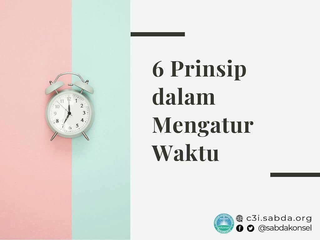 6 Prinsip dalam Mengatur Waktu