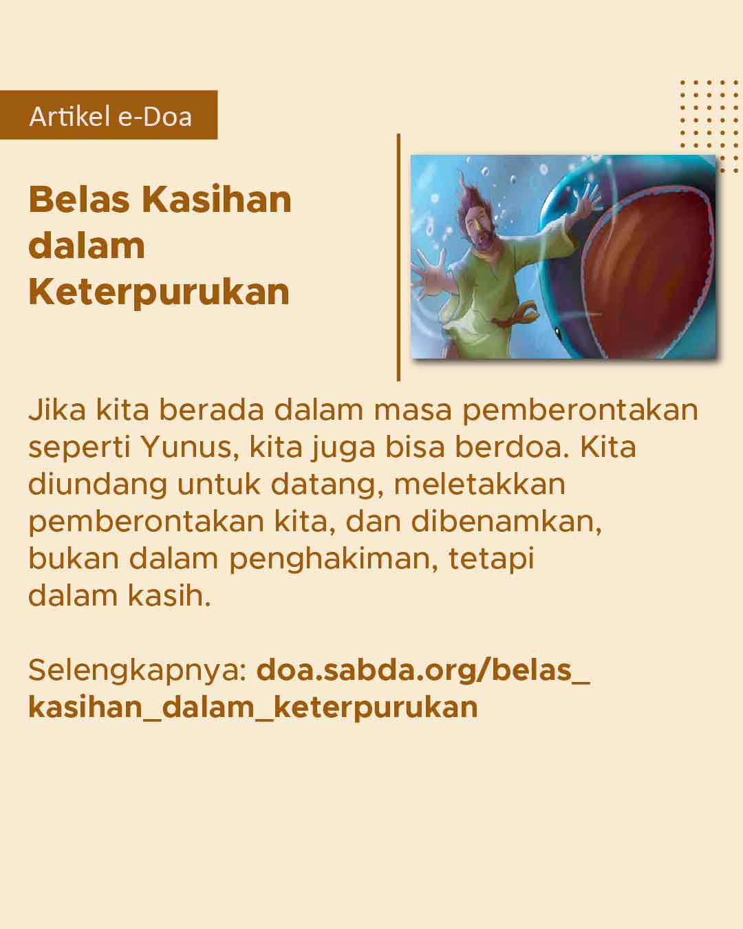 Seperti Yunus, kita juga bisa berdoa dalam masa pemberontakan kita, untuk mengalami kasih Tuhan.