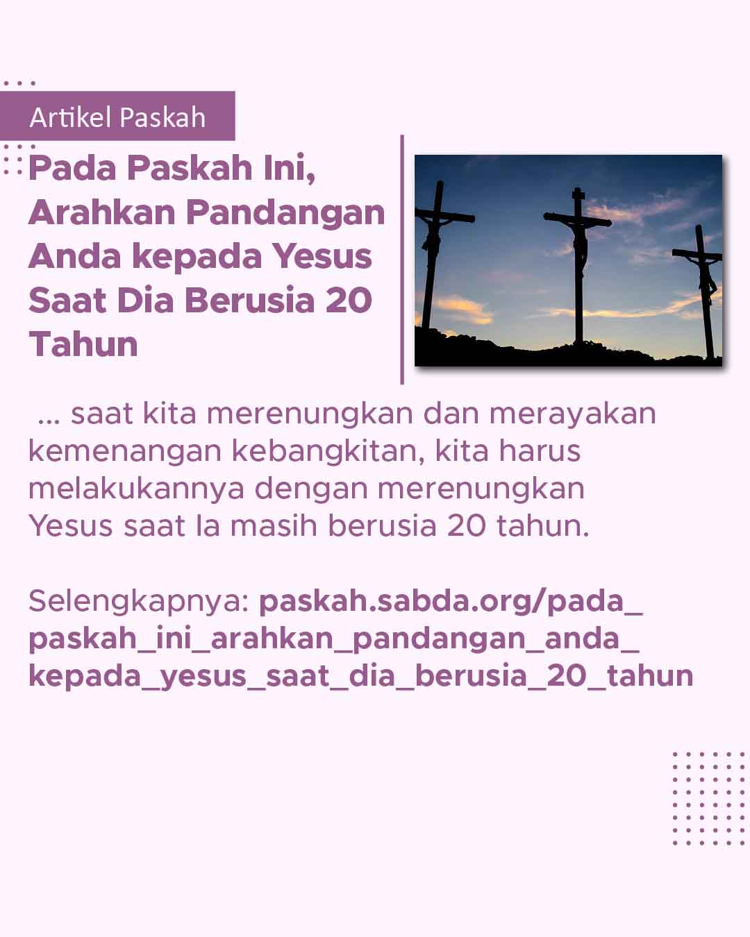 Paskah ini, mari merenungkan kehidupan Yesus saat Ia masih berusia 20 tahun.