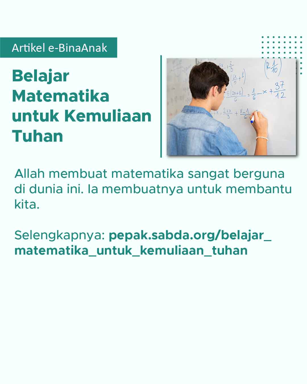 Allah Menciptakan Dunia Matematika karena itu berguna bagi kita.