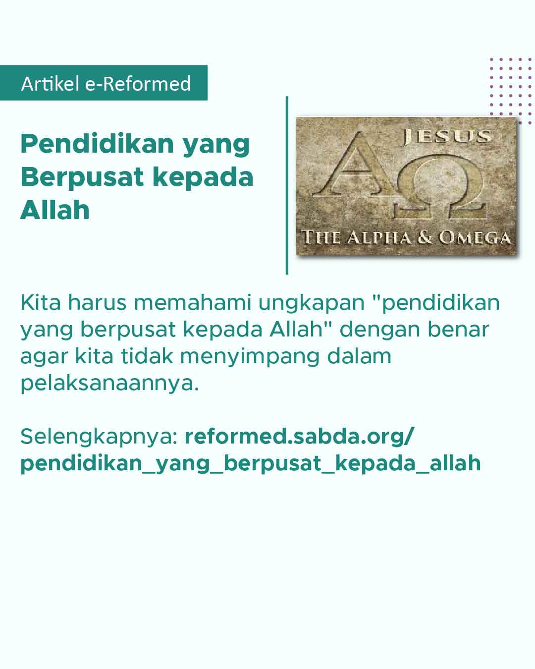 Pendidikan yang berpusat pada Allah akan menghasilkan Shalom bagi manusia.