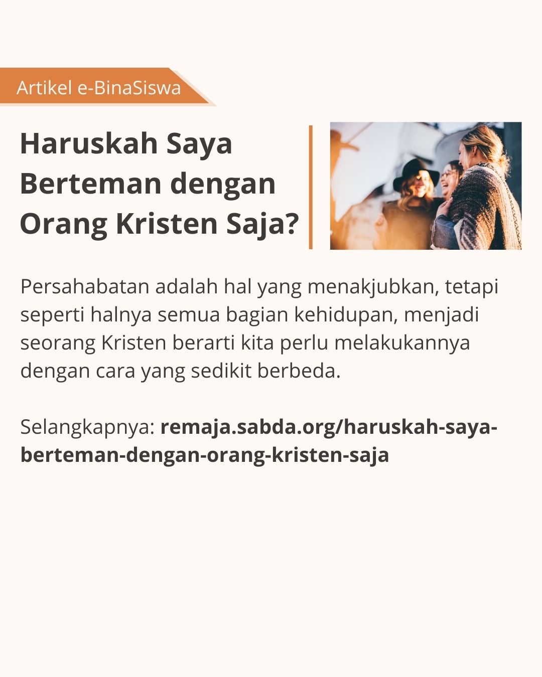 Remaja perlu berteman dengan banyak orang non-Kristen, tetapi miliki juga banyak teman Kristen.