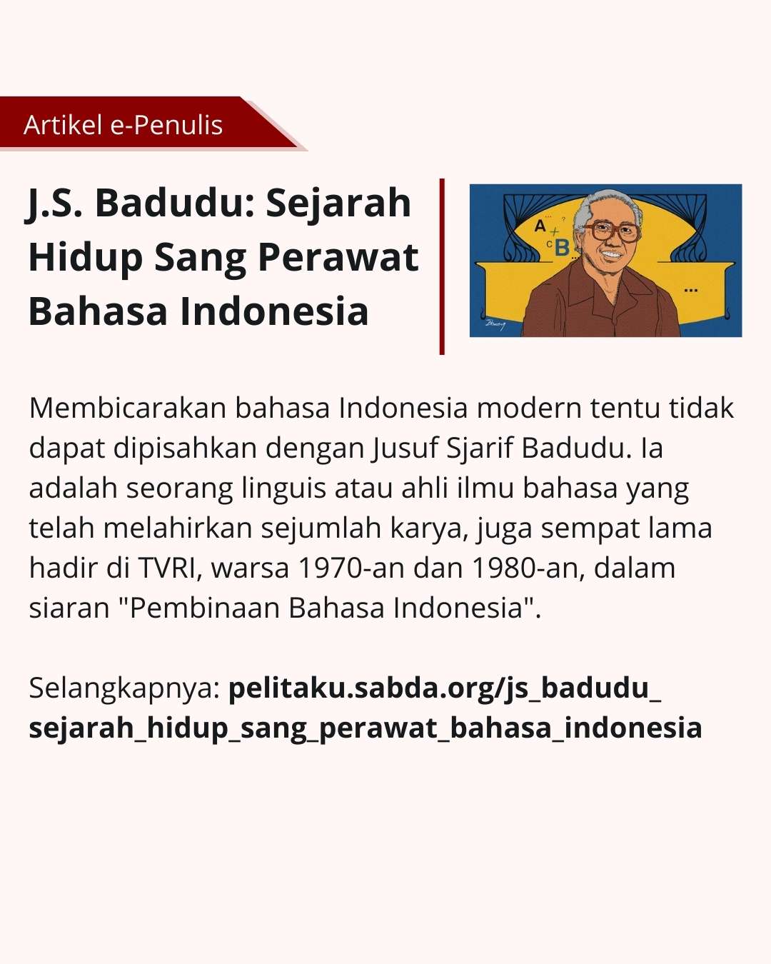 Mengenal J.S. Badudu, ahli ilmu bahasa Indonesia.
