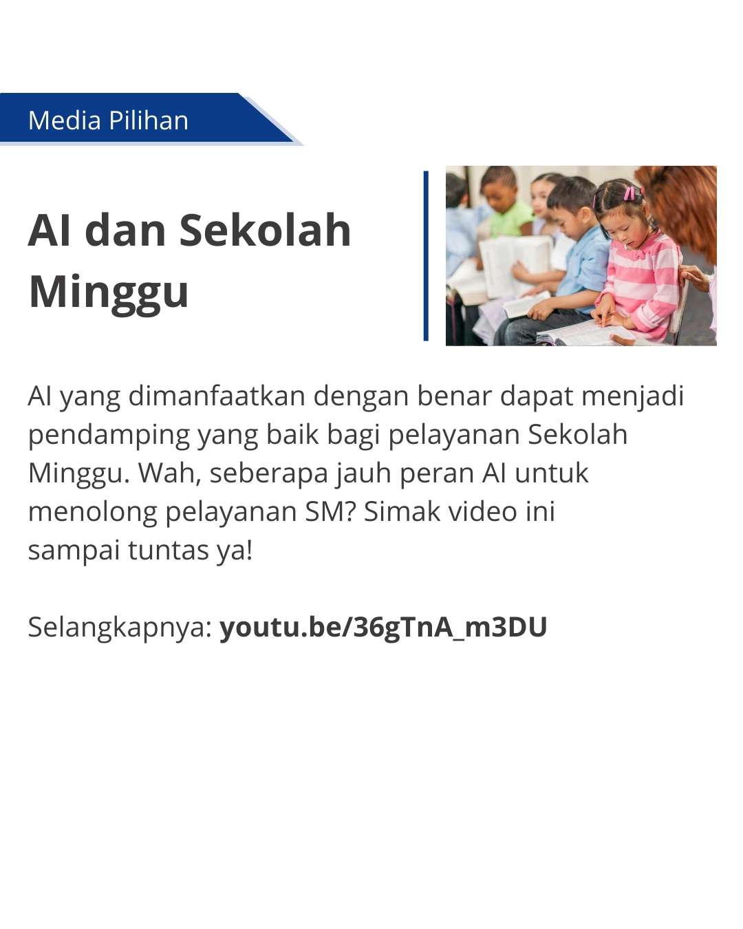 AI dapat menunjang pelayanan Sekolah Minggu.