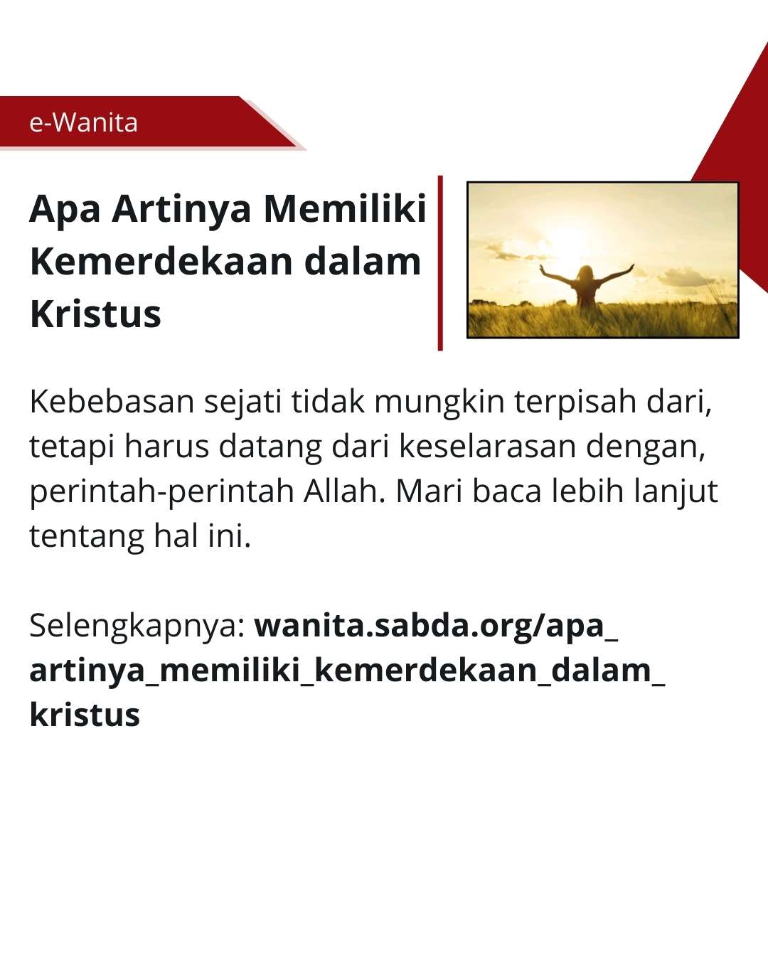 Kebebasan sejati pasti selaras dengan perintah Allah.