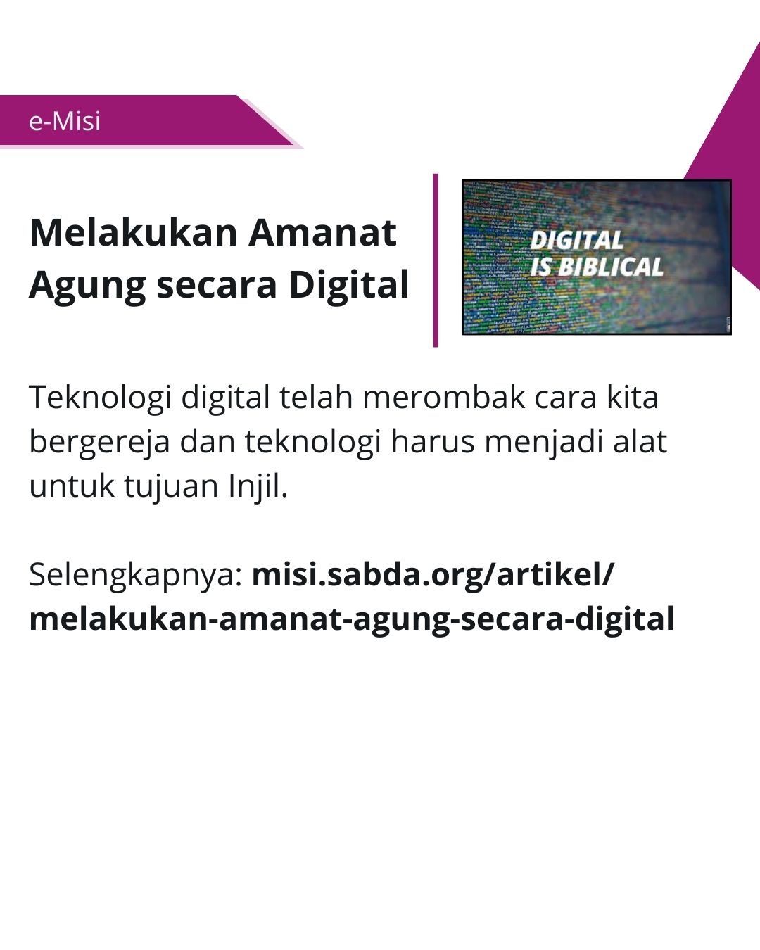 Teknologi digital menolong kita melakukan Amanat Agung.