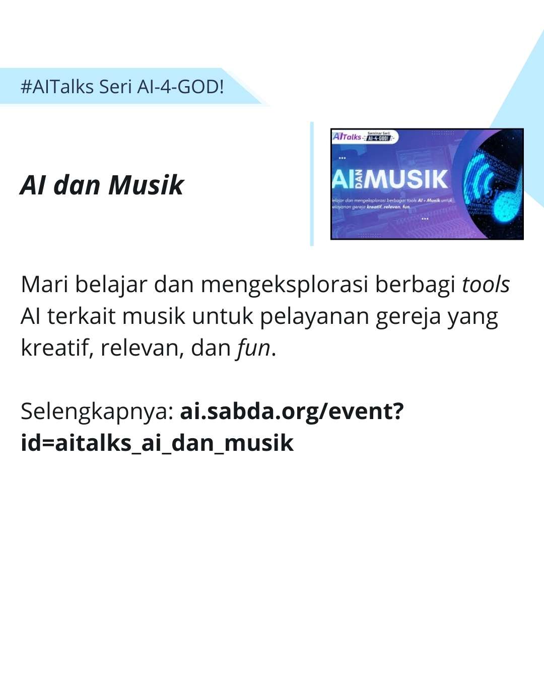 Pentingnya mengeksplorasi berbagai tools AI terkait musik untuk pelayanan gereja yang kreatif, relevan, dan fun.