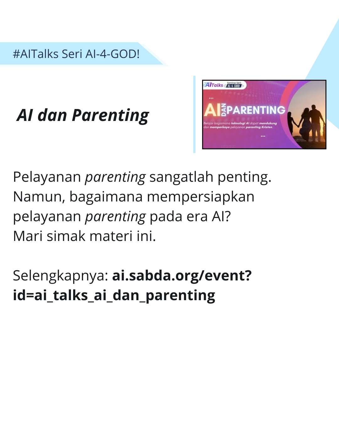 Pentingnya mempersiapkan pelayanan parenting pada era AI.