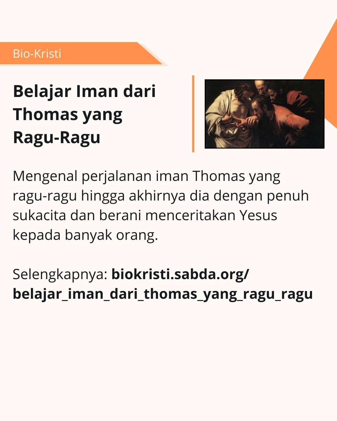 Mengenal dan belajar iman dari Thomas yang ragu-ragu.