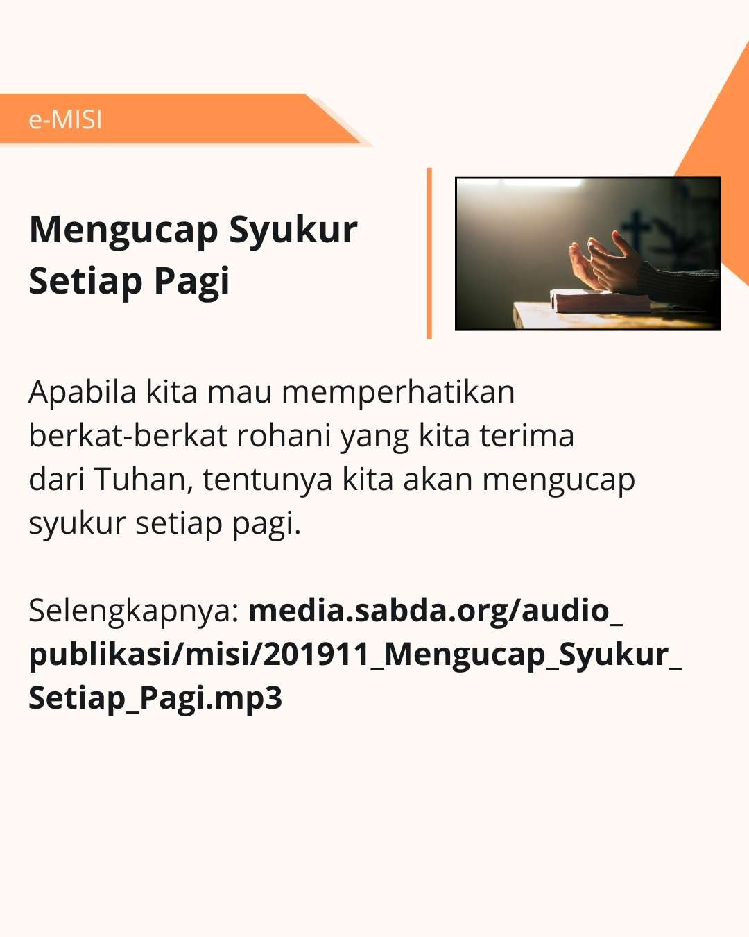 Mari membiasakan diri mengucap syukur setiap pagi.