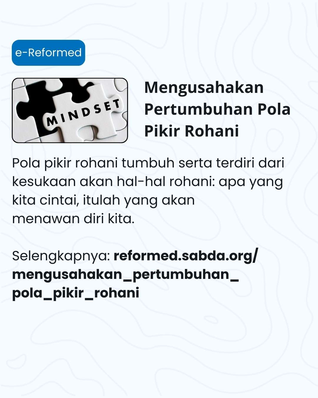 Pentingnya mengusahakan pertumbuhan pola pikir rohani.