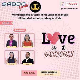 Love is a Decision + 1st anniversary SABDA Youth