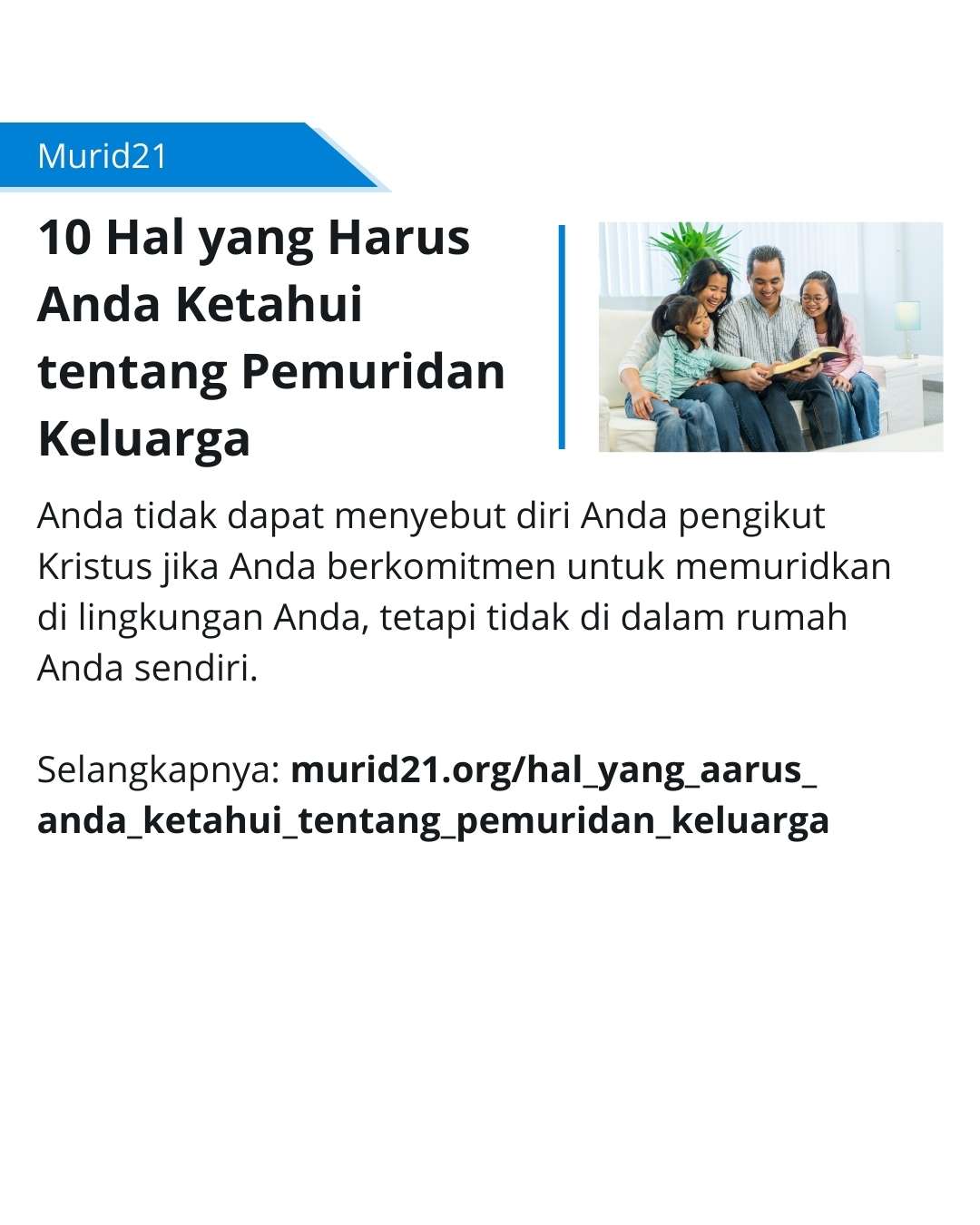 Pemuridan adalah amanat Kristus yang harus kita mulai dari dalam rumah kita sendiri.