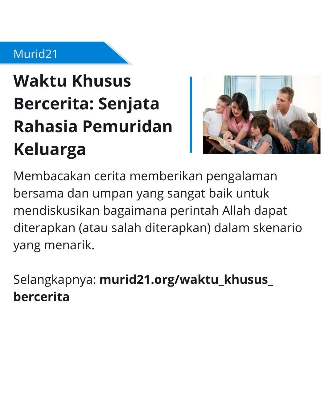 Bercerita adalah alat yang sangat berguna dalam pemuridan di tengah keluarga.